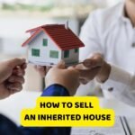 How to Sell an Inherited House